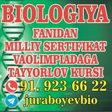 BIOLOGIYA Milliy sertifikat va Xalqaro biologiya(JOʻRABOYEV FAYZULLO)
