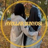 AYOLLAR DUNYOSI 🪻