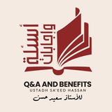 Q&A & Benefits - Ustadh Saeed Hassan