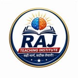RAJ TEACHING INSTITUTE