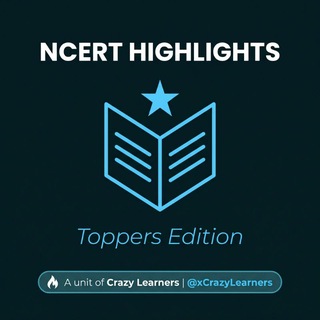 TOPPERS NCERT HIGHLIGHTS