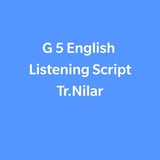 Grade5 English Listening Script(Tr.Nilar)