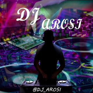 😍DJ 👩❤️👩 AROSI💃