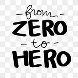 Zero to hero
