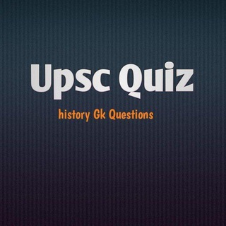 UPSC GK HISTORY Quiz Questions