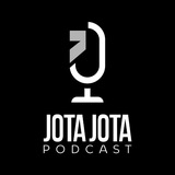 JOTA JOTA PODCAST 🎧