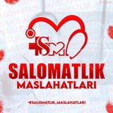 SALOMATLIK MASLAHATLAR