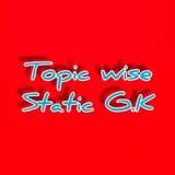 Topic wise static gk in English