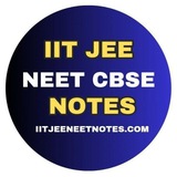 Iit Jee Mains Neet Cbse Notes