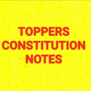UPSC TOPPERS CONSTITUTION NOTES