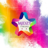🌸 Midzy Fansubs 🌸