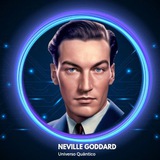 Neville Goddard Universo Quântico