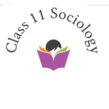 Class 11th Sociology notes