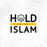 Hold on To Islam