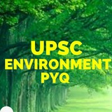 ENVIRONMENT UPSC PREVIOUS YEAR QUESTION PAPER