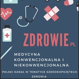 Zdrowie - medycyna konwencjonalna i niekonwencjonalna 🇵🇱