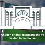 🇺🇿 Andijon shahar maktabgacha va maktab ta'limi bo‘limi️️<i class="emoji" style="background-image:url('//telegram.org/img/emoji/40/F09F939A.png
