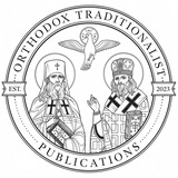 Orthodox Traditionalist Publications