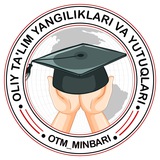 Oliy ta'lim yangiliklari va yutuqlari