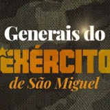 🛡⚔️Generais de São Miguel