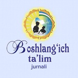 "BOSHLANG’ICH TA’LIM" jurnali
