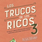 Los Trucos de los Ricos. Juan Haro