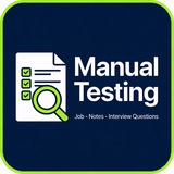 Manual Testing Job - Notes - Interview Questions