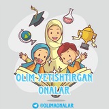 OLIM YETISHTIRGAN ONALAR π§