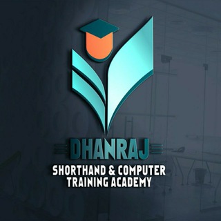 DHANRAJ SHORTHAND & COMPUTER TRAINING ACADEMY (Hindi & English Stenographer)