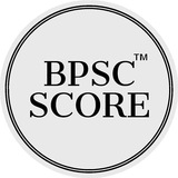BPSC SCORE OFFICIAL (An Official YouTube Channel "BPSC SCORE")
