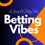 BETTING VIBES
