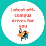 Latest Off-campus Drives For You