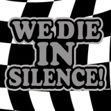 WE D!E IN SILENCE