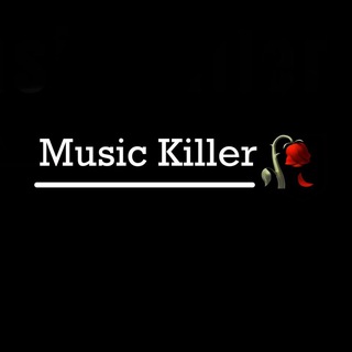 Music Killer 🥀 💰