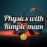 Physics with Rimple mam