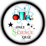 ONLY SCIENCE QUIZ