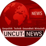 Uncut-News.ch "Das Original" 🇨🇭 Unabhängige Analysen und Informationen zu Geopolitik, Wirtschaft, Gesundheit, Technologie