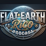🇦🇹 Flat Earth Rico Podcast 🇦🇹 Flat Earth Rico Podcast 🇦🇹