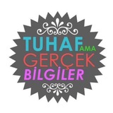 Tuhaf Ama Gerçek Bilgiler