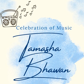 Tamasha Bhawan Music