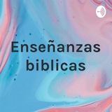 Enseñanzas BÍBLICAS 📖 ✍🏻