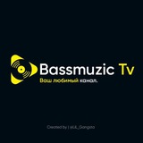 Bassmuzic Tv ๐ต | RASMIY KANAL !