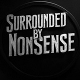 SURROUNDED BY NONSENSE