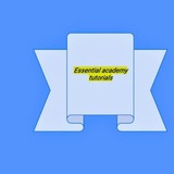 Essential academy tutorials