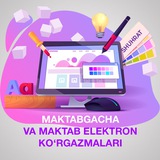 Maktabgacha va maktab elektron ko‘rgazmalari