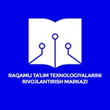 Raqamli ta’lim texnologiyalarini rivojlantirish markazi