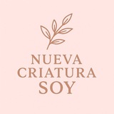 NUEVA CRIATURA SOY EN CRISTO JESUS 🌱