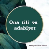 Ona tili || Mirzajonova Shaxnoza