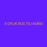 5 OYLIK RUS TILI KURSI