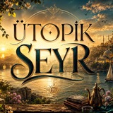 ÜTOPİK SEYR